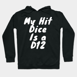 My hit dice is a D8 Hoodie